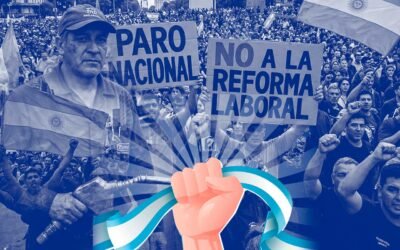 CONTRA LA REFORMA QUE DESARMA EL CONTRATO SOCIAL DEL TRABAJO
