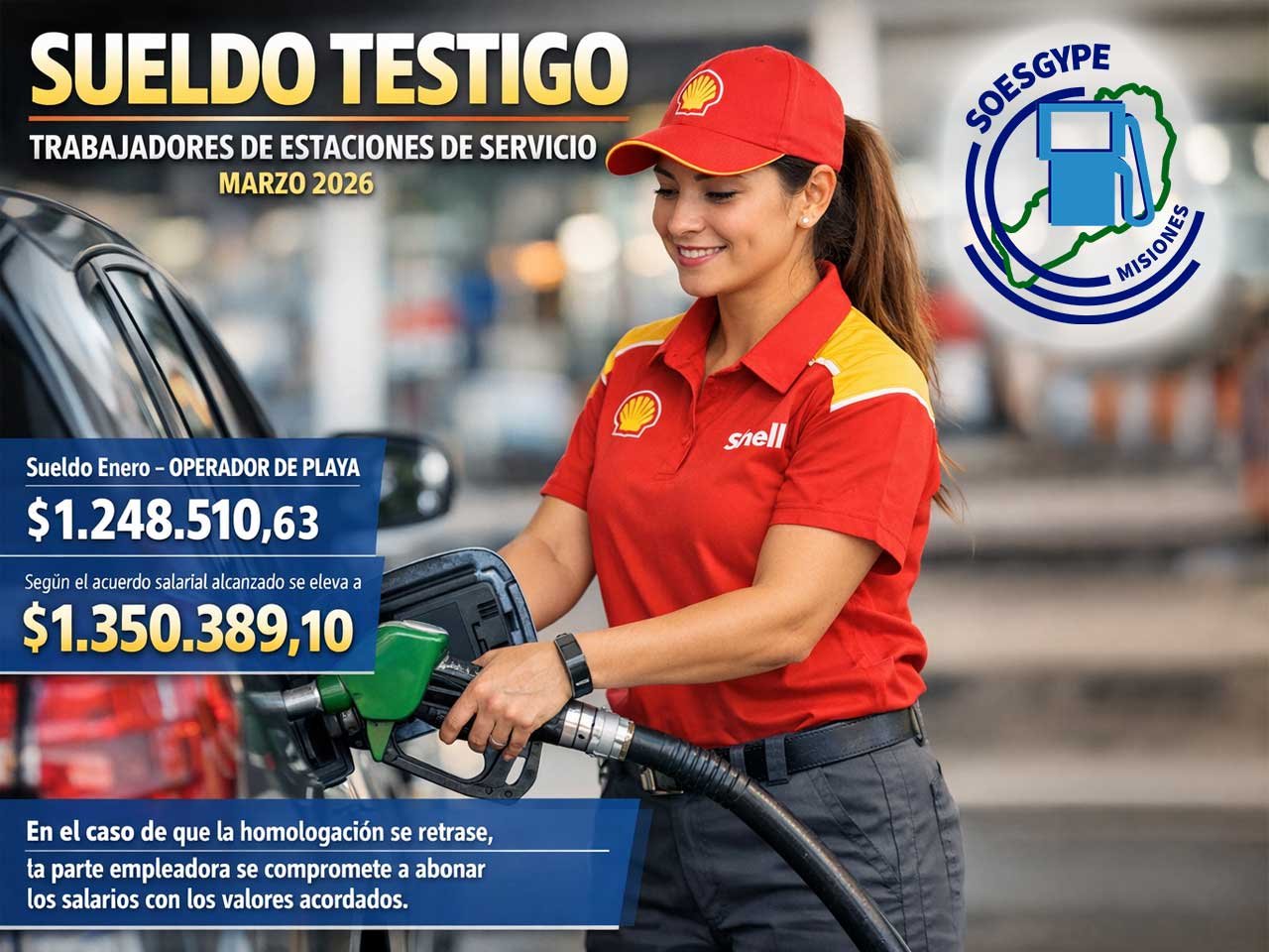 Trabajadora de estación de servicio con uniforme de Shell cargando combustible en un auto, con placa informativa sobre sueldo testigo de trabajadores de estaciones de servicio en marzo de 2026 por $1.350.389,10